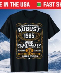 Legends Were Born In August 1985 36Th Birthday Gift T-Shirt