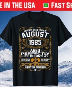 Legends Were Born In August 1985 36Th Birthday Classic T-Shirt