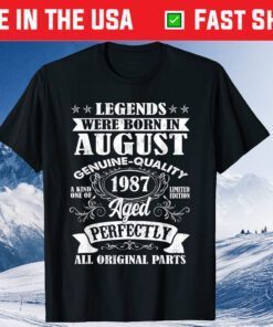 Legends Were Born In August 1987 34Th Birthday Us 2021 T-Shirt
