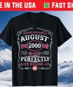 Legends Were Born In August 2000 19th Birthday Classic T-Shirt