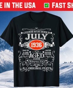 Legends Were Born In July 1936 85th Birthday Decoration Us 2021 T-Shirt