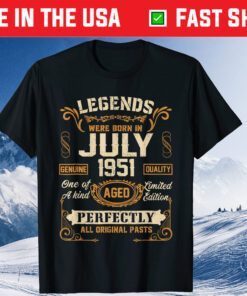 Legends Were Born In July 1951 70Th Birthday US 2021 T-Shirt