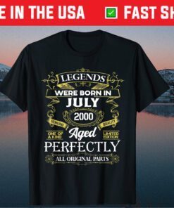 Legends Were Born In July 2000 21Th Birthday Us 2021 T-Shirt