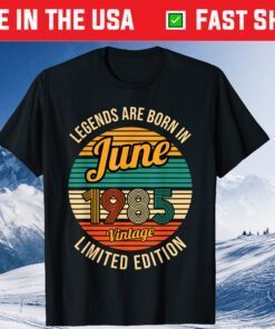 Legends Were Born In June 1985 36th Birthday Classic T-Shirt
