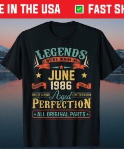 Legends Were Born In June 1986 35th Birthday Classic T-Shirt