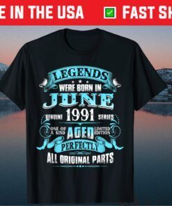 Legends Were Born In June 1991 30th Birthday Classic TShirt