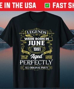 Legends Were Born In June 1991 30th Birthday Classic T-Shirts