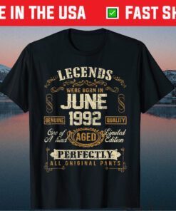 Legends Were Born In June 1992 Birthday Classic T-Shirt