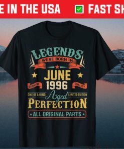 Legends Were Born In June 1996 Classic T-Shirt