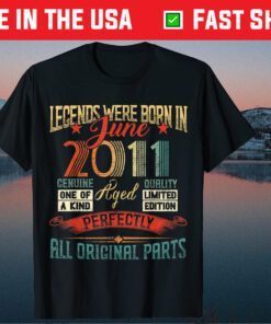 Legends Were Born in June 2011 10 Years Old 10 Birthday Unisex T-Shirt