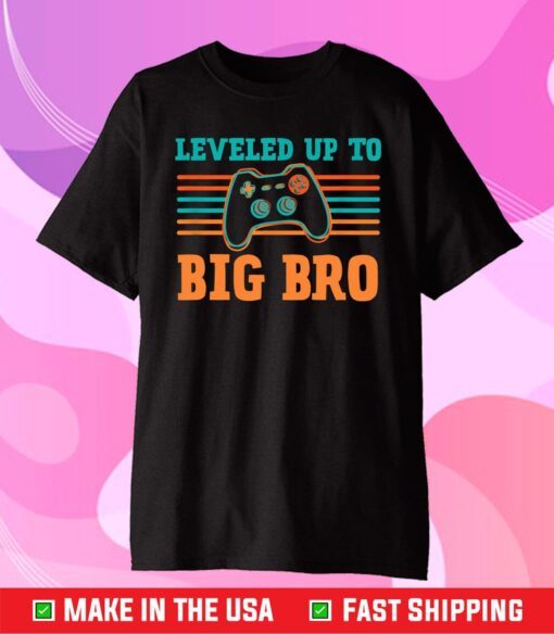 Leveling Up To Big Bro Gift T-Shirt