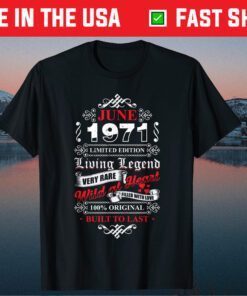 Living Legend Born In June 1971 Vintage 50th Birthday Classic T-Shirt