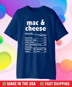 Mac and Cheese Nutrition Fact Classic T-Shirt