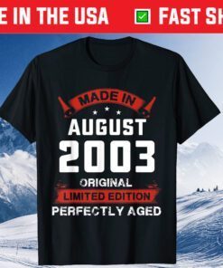 Made In August 2003 Original Limited Edition Perfectly Aged Classic T-Shirt