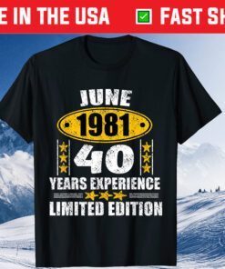 Made In June 1981 Birthday 40 Years Limited Edition Classic T-Shirt