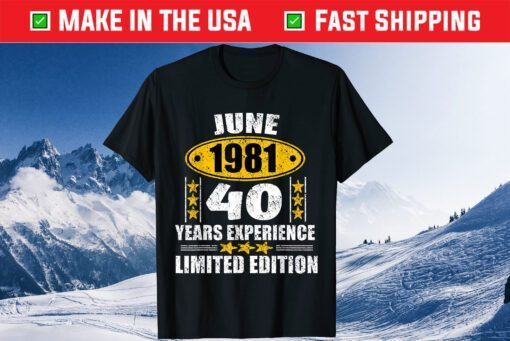Made In June 1981 Birthday 40 Years Limited Edition Classic T-Shirt