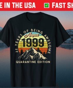 Made in 1999 Born August 1999 22nd Birthday Quarantine Classic T-Shirt