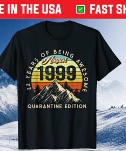 Made in 1999 Born August 1999 22nd Birthday Quarantine Classic T-Shirt