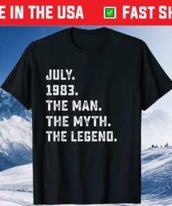Man Myth Legend July 1983 38th Birthday 38 Years Old Classic T-Shirt