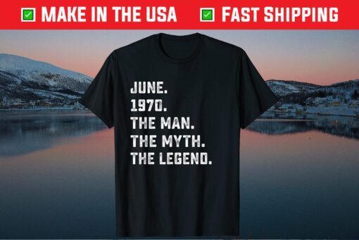 Man Myth Legend June 1970 51th Birthday 51 Years Old Classic T-Shirt