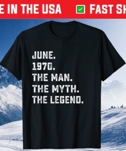 Man Myth Legend June 1970 51th Birthday 51 Years Old Classic T-Shirt