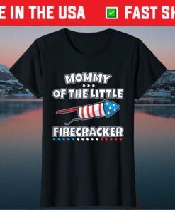 Mommy of Little Firecracker Family Matching 4th of July Unisex T-Shirt