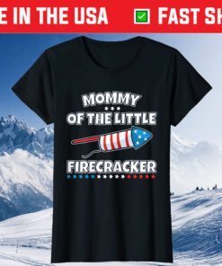 Mommy of Little Firecracker Family Matching 4th of July Unisex T-Shirt