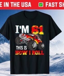 Monster Truck 61st birthday boy 61 years old Birthday Party Unisex T-Shirt