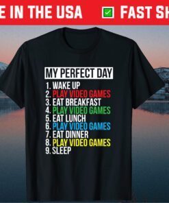 My Perfect Day Video Games Cool Gamer Classic T-shirt