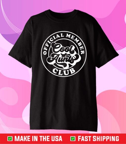 Offcial Member Cool Aunts Club Unisex T-Shirt