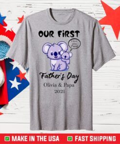 Our First Fathers Day Olivia & Papa 2021 Classic T-Shirt