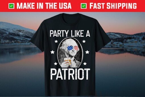 Party Like A Patriot George Washington Merica 4th of July Classic T-Shirt