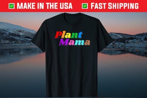 Plant Mama Pride Classic T-Shirt