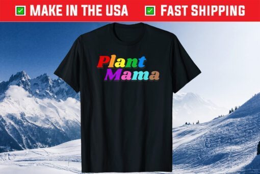 Plant Mama Pride Classic T-Shirt