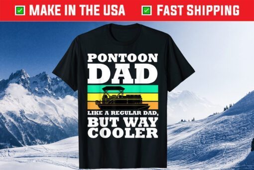 Pontoon Dad Boat Captain Fathers Day Boating Us 2021 T-Shirt