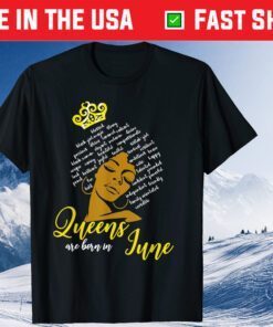 Queen We Born In June Birthday Classic T-Shirt