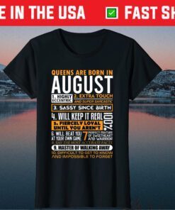 Queens are Born in August Birthday T-Shirts