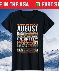 Queens are Born in August Birthday T-Shirts