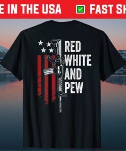 Red White And Pew Gun USA Flag Pro Guns Classic T-Shirt
