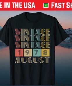 Retro Vintage August 1978 41st Birthday Classic T-Shirts