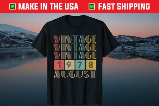 Retro Vintage August 1978 41st Birthday Classic T-Shirts