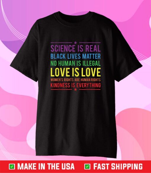 Science Is Real Love Is Love Is Love Classic T-Shirt