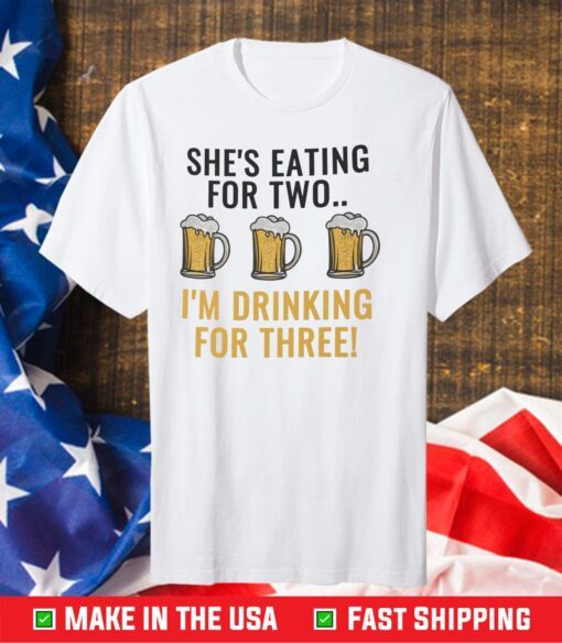 Shed Eating For Two I'm Drinking For Three Classic T-Shirt