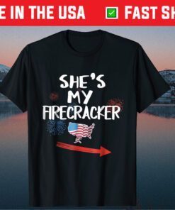 She's My Firecracker His and Hers 4th of July Classic T-shirt