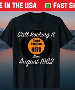 Still Rocking It Since August 1962 Vintage Unisex T-Shirt