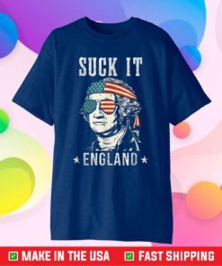 Suck It England 4th of July George Washington Gift T-Shirt