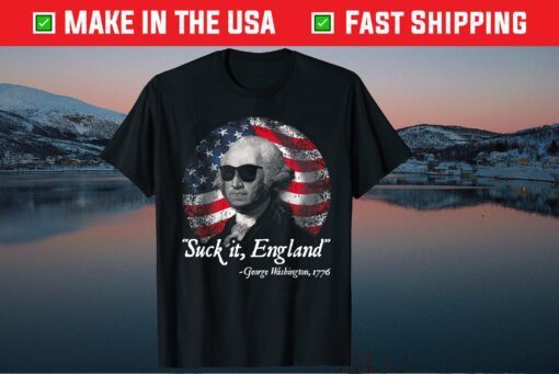 Suck It England George Washington 1776 Classic T-Shirt