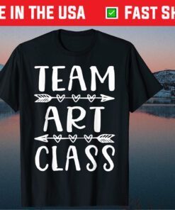 Team Art Class Back To School Teacher Student T-Shirt
