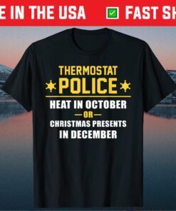 Thermostat Police Funny Dad Meme Heat In October Classic T-Shirt