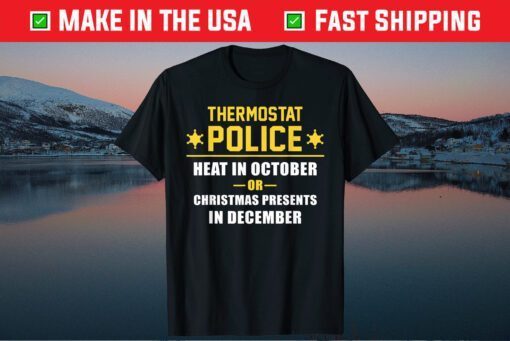 Thermostat Police Funny Dad Meme Heat In October Classic T-Shirt